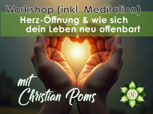 Herz-Öffnung und wie sich dein Leben neu offenbart